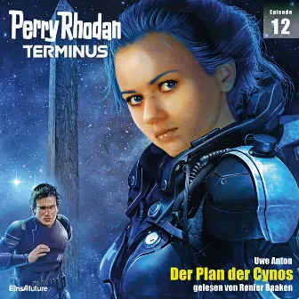 Der Plan der Cynos [Perry Rhodan - Terminus 12 (Ungekürzt)] by Unknown Artist