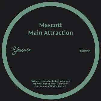 Main Attraction by Mascott