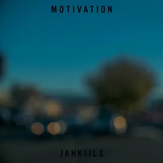 Motivation by Jahkiils