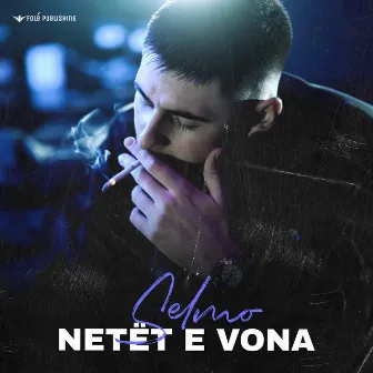 NETËT E VONA by Selmo