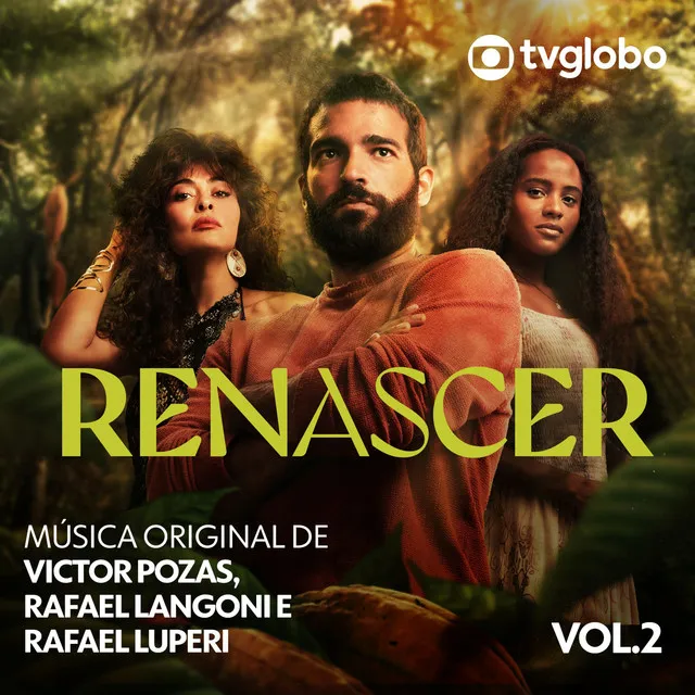 Renascer (Música Original de Victor Pozas, Rafael Langoni e Rafael Luperi), Vol. 2