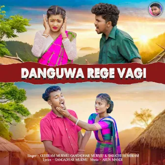 Danguwa Rege Vagi by Sarathi Hembram