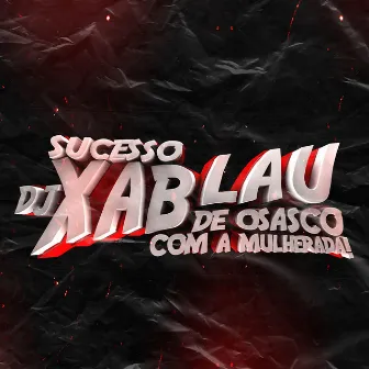 VAI MAMAR GOSTOSO NO BANCO DE TRÁS by DJ XABLAU