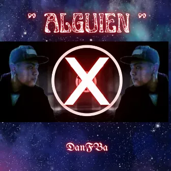 Alguien X by DANFBA