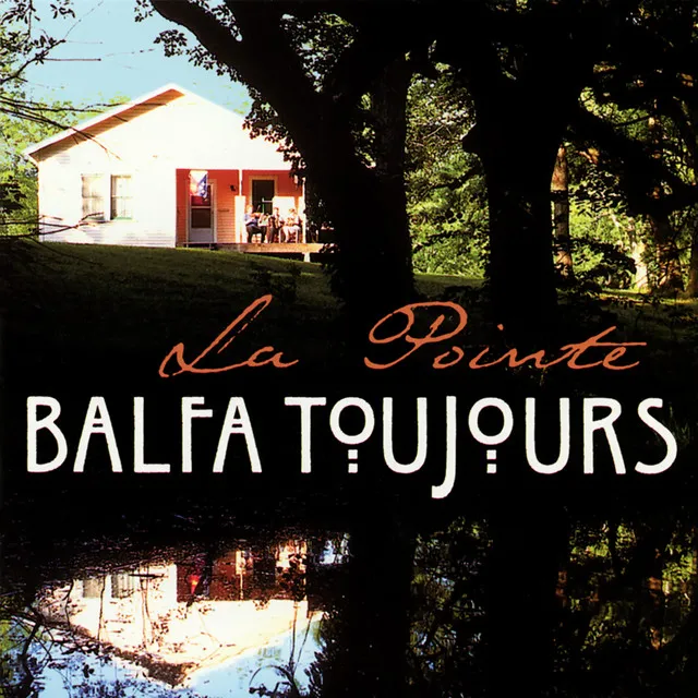 Balfa Toujours