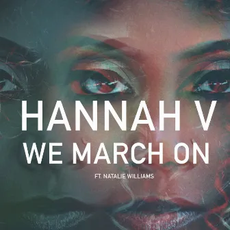 We March On by Hannah V