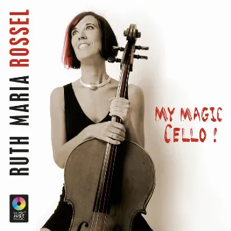 My Magic Cello by Ruth Maria Rossel