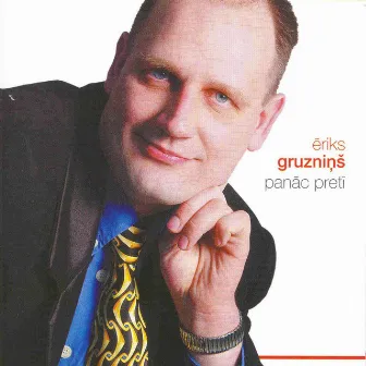 Panāc Pretī by Ēriks Gruzniņš