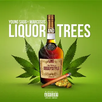 Liquor and Trees (feat. Marcosus) by Young Sagg