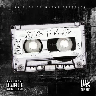 Lost Files: The UnMixtape by MTMILL