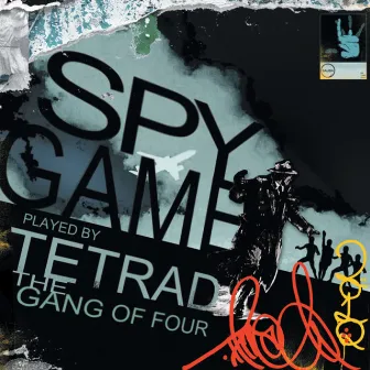 SPY GAME by Tetrad the Gang of Four