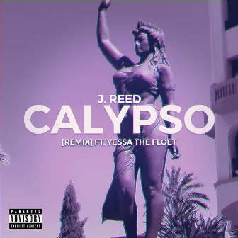 Calypso (Remix) by J.Reed