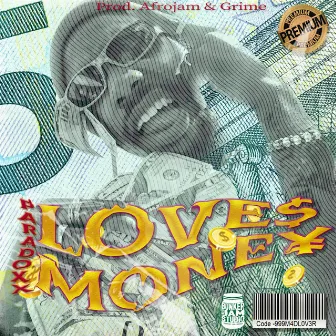 Love$ Mone¥ by Paradoxx