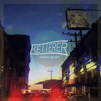 Sonido Valens by Ketterer