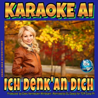 Ich denk' an Dich (2023 Remastered Karaoke Version) by DJ Ceesy