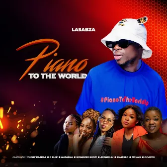 Piano to the World by Lasabza