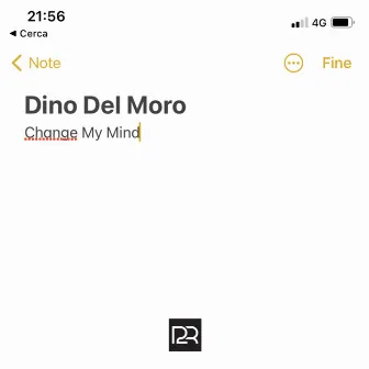 Change My Mind by Dino Del Moro