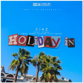 Holiday In by CIAZ