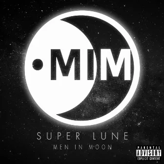 Super Lune by Men In Moon