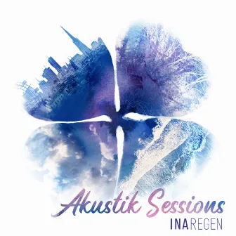 Akustik Sessions (Live) by Ina Regen