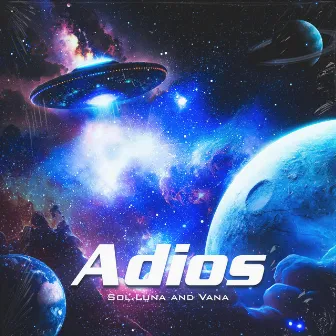 Adios by Vana