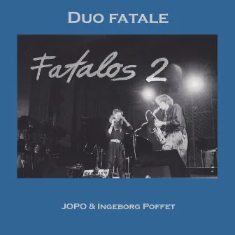 Fatalos 2 by Jopo