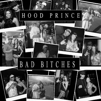 Bad Bitches by HOOD PRINCE