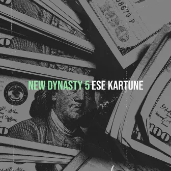 New Dynasty 5 by Ese Kartune