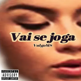 Vai se joga by VulgoMS