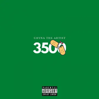 3500 by Chyna The Artist