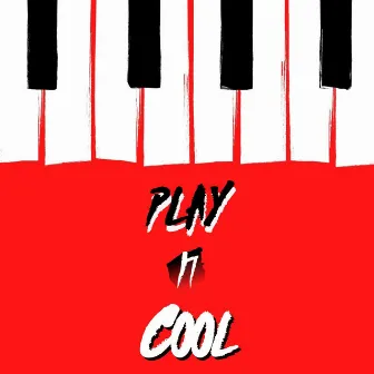 Play It Cool by Vinnie Vega