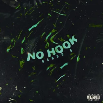 No Hook by Bando B