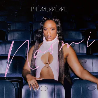 Phénomène by Naomi