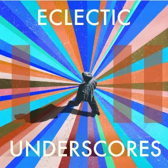 Eclectic Underscores by David Lowe