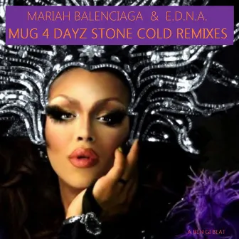 Mug 4 Dayz Stone Cold Remixes by Mariah Balenciaga