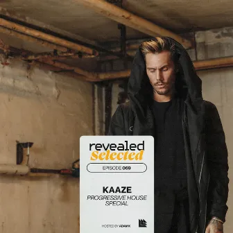 Revealed Selected 069 (KAAZE Progressive House Special) by Revealed Recordings