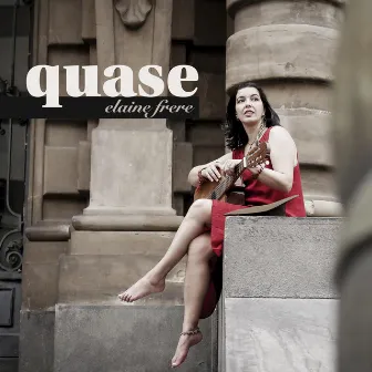 Quase by Elaine Frere