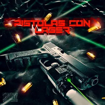 Pistolas Con Láser by EL MURCIELAGO