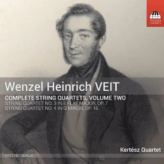 Veit: Complete String Quartets, Vol. 2 by Kertesz Quartet