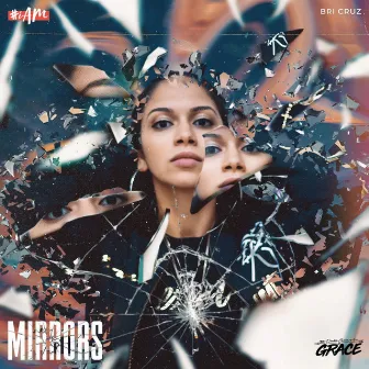 Mirrors by Bri Cruz