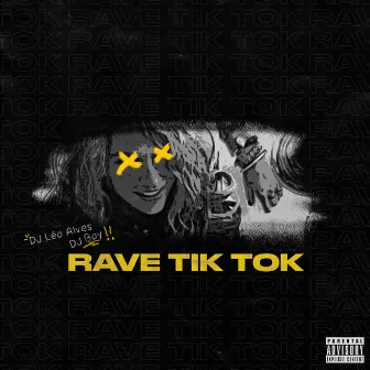 Rave Tik Tok by DJ Boy