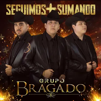 Seguimos Sumando by Grupo Bragado