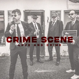 Love and Crime by Crime Scene