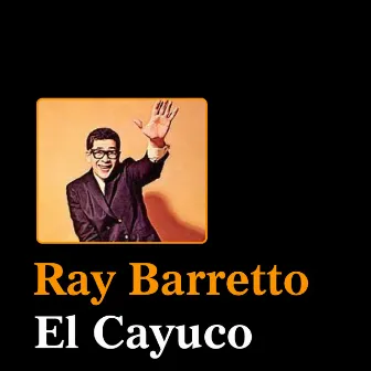 El Cayuco by Ray Barretto