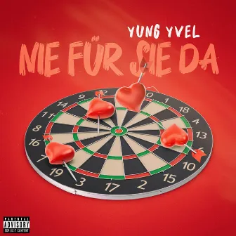 Nie für sie da by Yung Yvel