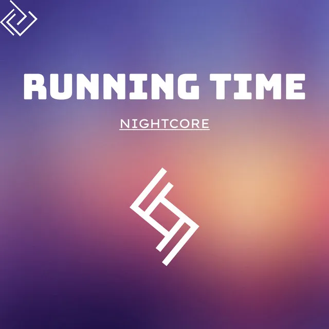 Running Time (Nightcore) [Remix]