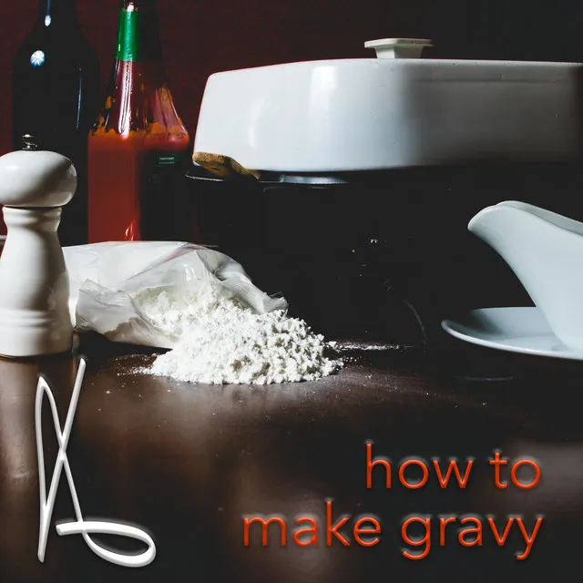 How To Make Gravy