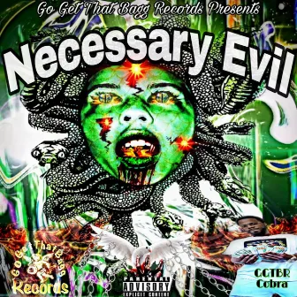 Necessary Evil by GGTBR_Cobra