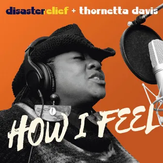 How I Feel by Thornetta Davis