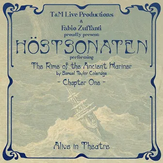 Alive in Theatre - The Rime of the Ancient Mariner, Chapter One by Höstsonaten